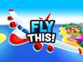 游戏Fly This!
