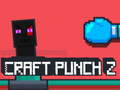 游戏Craft Punch 2