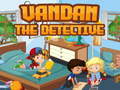 游戏Vandan the detective