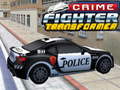 游戏Crime Fighter Transformer