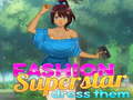 游戏Fashion Superstar Dress Them