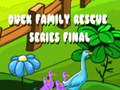 游戏Duck Family Rescue Series Final
