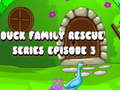 游戏Duck Family Rescue Series Episode 3