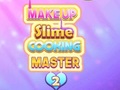 游戏Makeup Slime Cooking Master 2