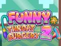 游戏Funny Throat Surgery 2
