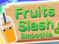 游戏Fruits Slash Smoothie
