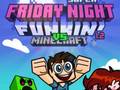游戏Super Friday Night Funkin Vs Minecraft