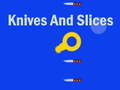 游戏Knives And Slices