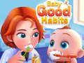 游戏Baby Good Habits