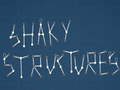 游戏Shaky Structures