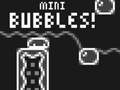 游戏Mini Bubbles!