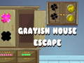 游戏Grayish House Escape