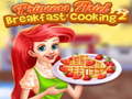 游戏Princess Ariel Breakfast Cooking 2