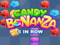 游戏Candy Bonanza 5 in Row