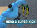 游戏Hero 2: Super Kick