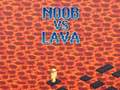 游戏Noob vs Lava
