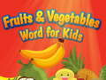游戏Fruits and Vegetables Word for Kids