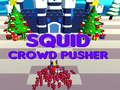 游戏Squid Crowd Pusher