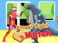 游戏Street Fight Match