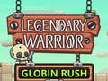 游戏Legendary Warrior Globlin Rush
