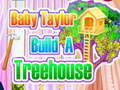 游戏Baby Taylor Builds A Treehouse
