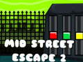游戏Mid Street Escape 2
