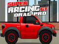游戏Super Racing GT : Drag Pro
