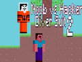 游戏Noob vs Hacker Diver Suit 2