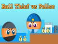 游戏Ball Thief vs Police
