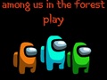 游戏Among Us In The Forest 