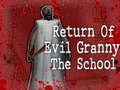 游戏Return Of Evil Granny: The School