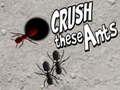 游戏Crush These Ants