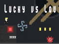 游戏Lucky vs Lou