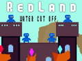 游戏RedLand Water Cut Off