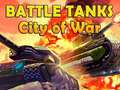 游戏Battle Tanks City of War