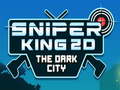 游戏Sniper King 2D The Dark City