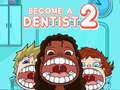 游戏Become a Dentist 2