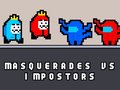 游戏Masquerades vs impostors