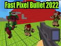 游戏Fast Pixel Bullet 2022