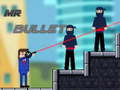 游戏MR Bullet