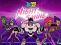 游戏Teen Titans Go! Night Shine