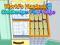 游戏Worlds Hardest Challenge Fill Fridge