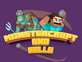 游戏Monstercraft and Balls