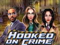 游戏Hooked on Crime