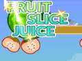 游戏Fruit Slice Juice