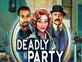 游戏Deadly Party