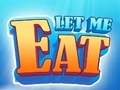 游戏Let Me Eat
