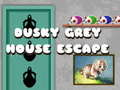 游戏Dusky Grey House Escape