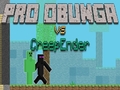 游戏Pro Obunga vs CreepEnder