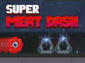 游戏Super Meat Dash